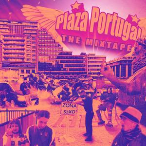 PLAZA PORTUGAL, THE MIXTAPE