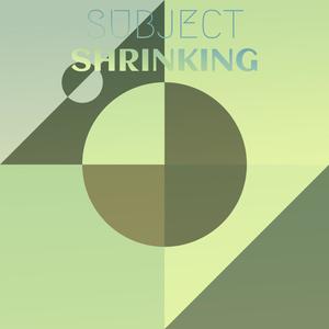 Subject Shrinking