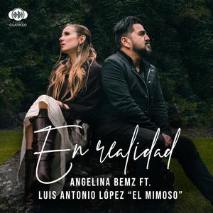 En Realidad(feat. Luis Antonio Lopez Elmimoso)