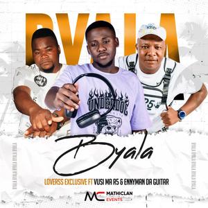 Byala (feat. VUSI MA R5 & ENNYMAN DA GUITAR)