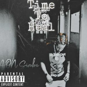 Time To Heal (Explicit)