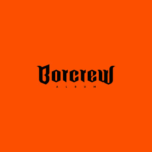 BORCREW ALBUM (Explicit)