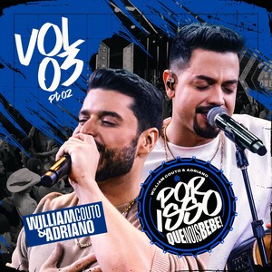 Por Isso Que Nois Bebe, Vol.3, Pt.2 (Ao Vivo)