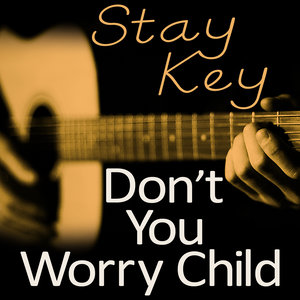 Don't You Worry Child