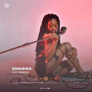 songbird. (Explicit)