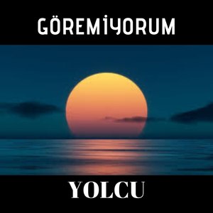 Göremiyorum (Explicit)