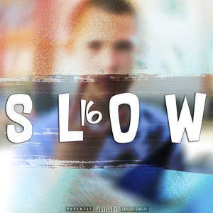 16 Slow Version (PART 1) [Explicit]