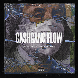 Cashgang Flow (Explicit)