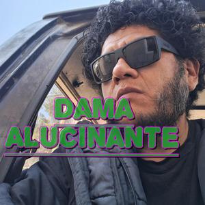 Dama alucinante (Explicit)