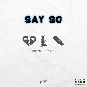 SAY SO (Explicit)