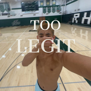 Too Legit (Explicit)