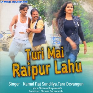 Turi Mai Raipur Se Lahu