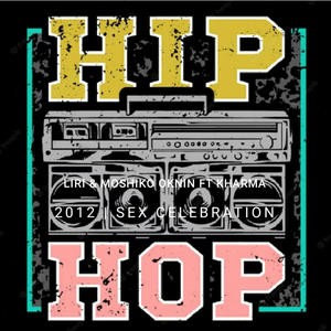 Sex Celebration (feat. Liri, Moshiko Oknin & Kharma) [Explicit]