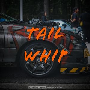 Tail Whip (Explicit)