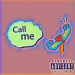 Call me (Explicit)