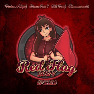 Red Flag 2024 (PTSD) [Explicit]