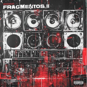 Fragmentos, Pt. 2