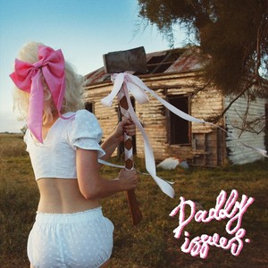 Daddy Issues (Explicit)