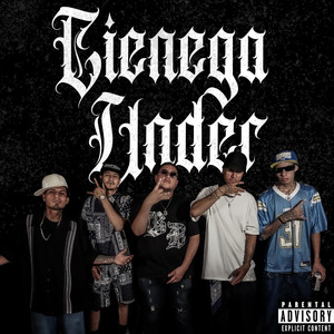 Ciénega Under (Explicit)