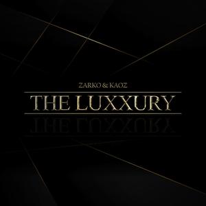 THE LUXXURY (Explicit)