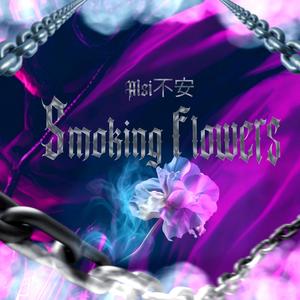 Smoking Flowers (Explicit)