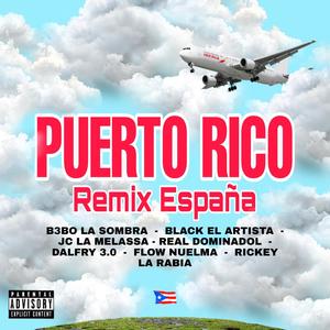 Puerto Rico (feat. B3bo La Sombra, JC La Melassa, Real Dominadol, Dalfry 3.0, Flow Nuelma & Rickey La Rabia) [Explicit]