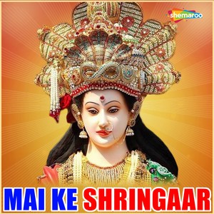 Mai Ke Shringaar