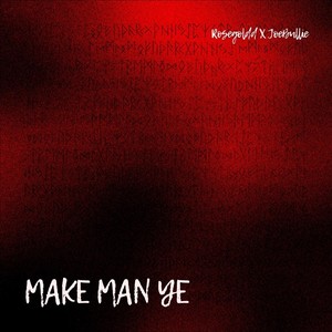 Make Man Ye! (Explicit)