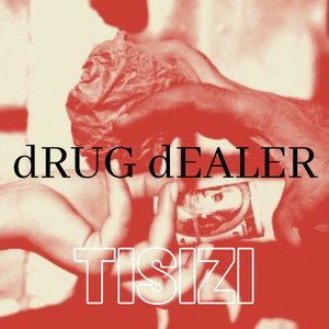 dRUG dEALER (Explicit)