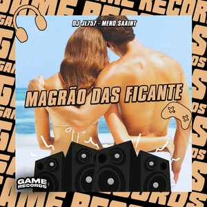 Magrão Das Ficante (Explicit)