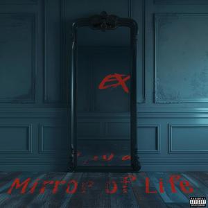 Mirror of Life (Explicit)