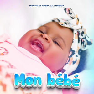 Mon Bébé (feat. Chidboy)