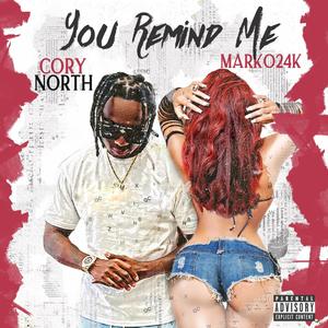 You Remind Me (feat. Marko24k)
