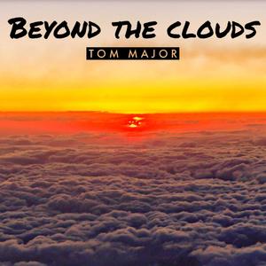 Beyond the clouds