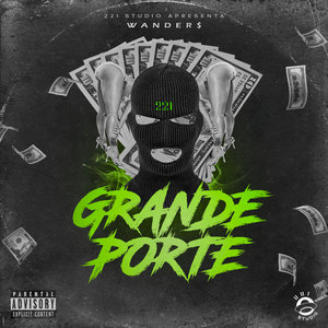 Grande Porte (Explicit)