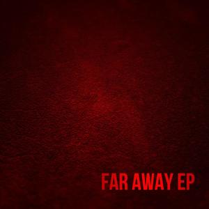 Far Away (Explicit)