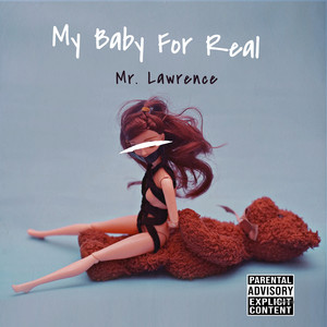 My Baby for Real (Explicit)