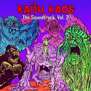 Kaiju Kaos: The Soundtrack, Vol. 2