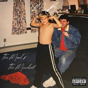 The Mood & The Mindset (Explicit)