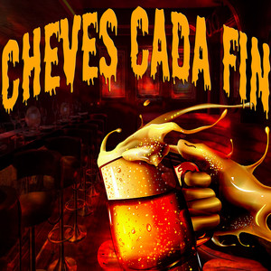 Cheves Cada Fin (Explicit)