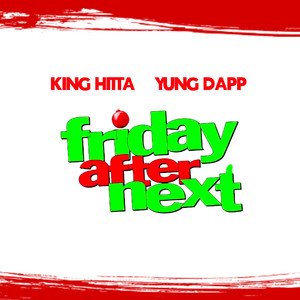 friday afther next (Explicit)