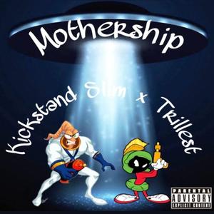 Mothership (feat. Trillest) [Explicit]