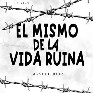 El Mismo De La Vida Ruina (En Vivo)