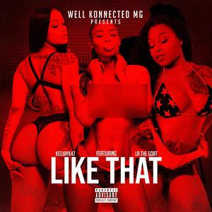 Like That (feat. LaTheGoat) [Explicit]