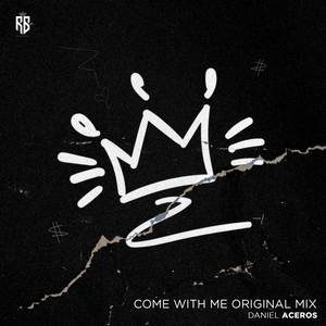 Come With Me (Original Mix)