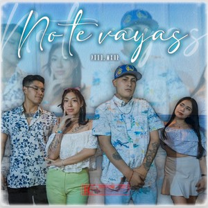 No te vayas (Explicit)