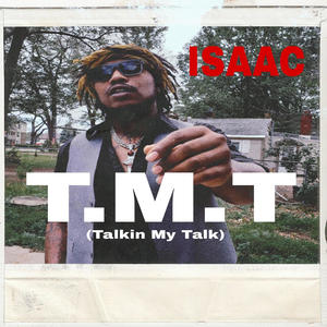 T.M.T (Talkin MyTalk)