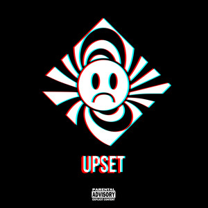 Upset (Explicit)