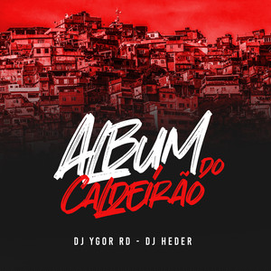 DJ Ygor RD - Sequencia do Peito (Beat Caldeirão) (Explicit)
