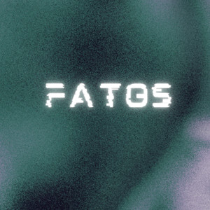 Fatos (Explicit)